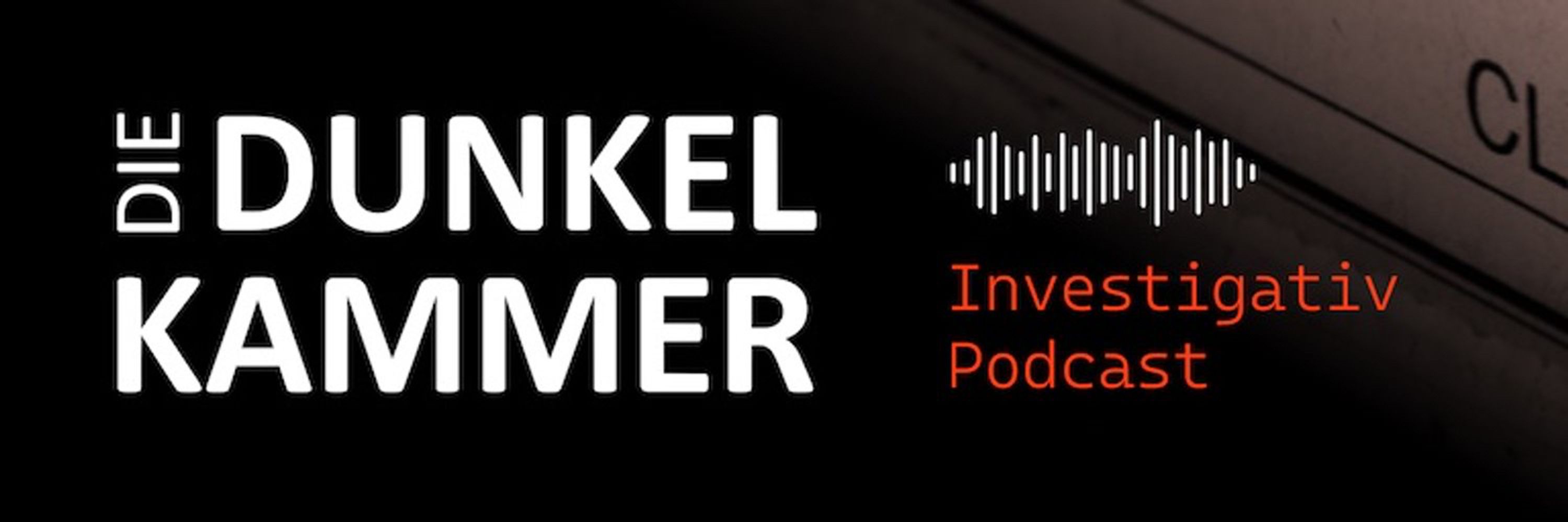 Die Dunkelkammer - der Investigativ Podcast