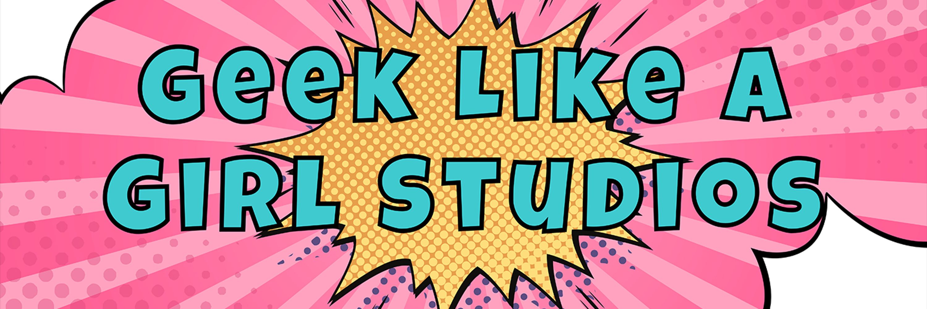 Geek Like A Girl Studios