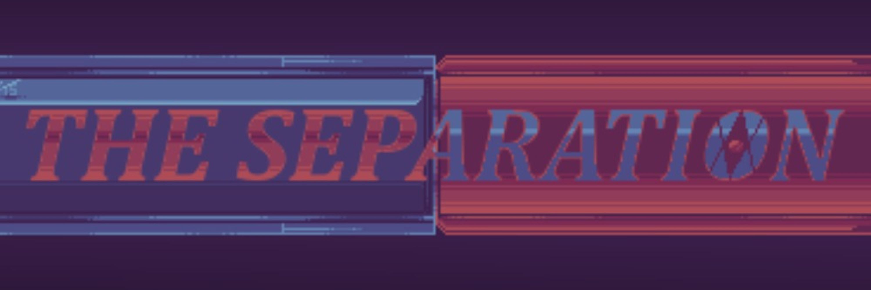 The Separation