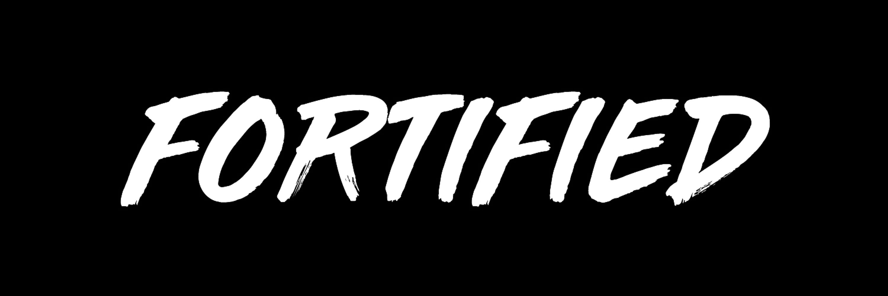 Fortified