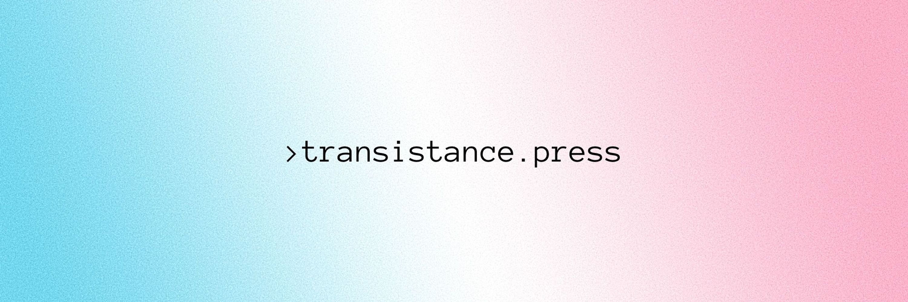 transistance.press