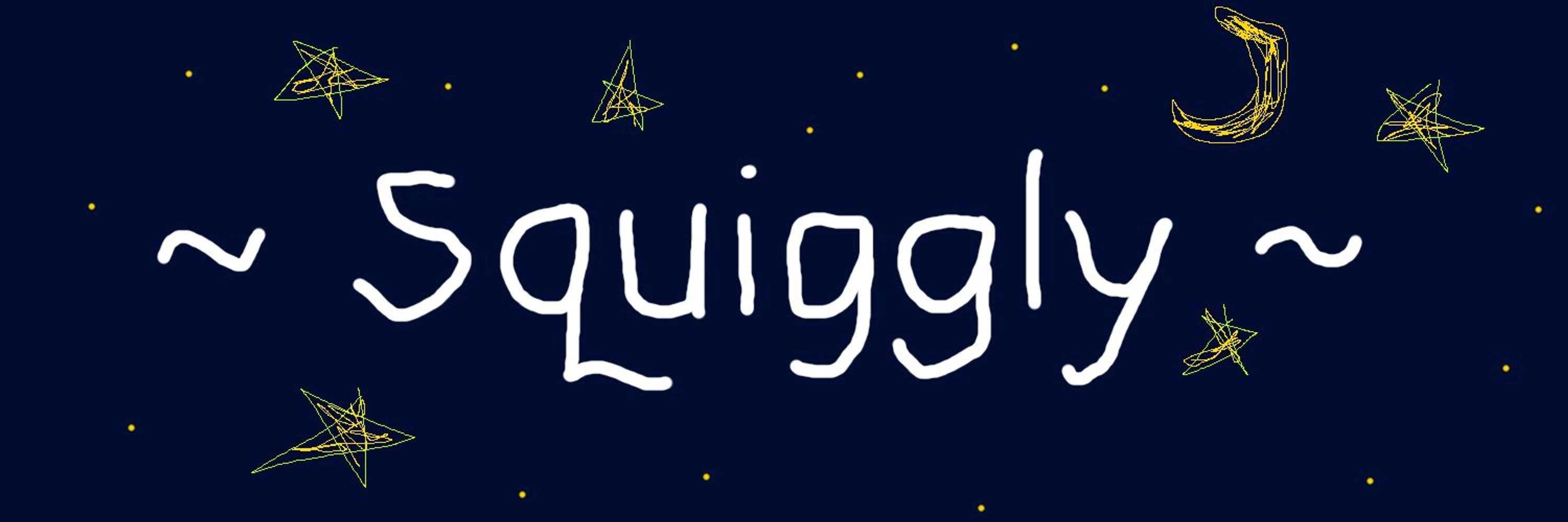 squiggly