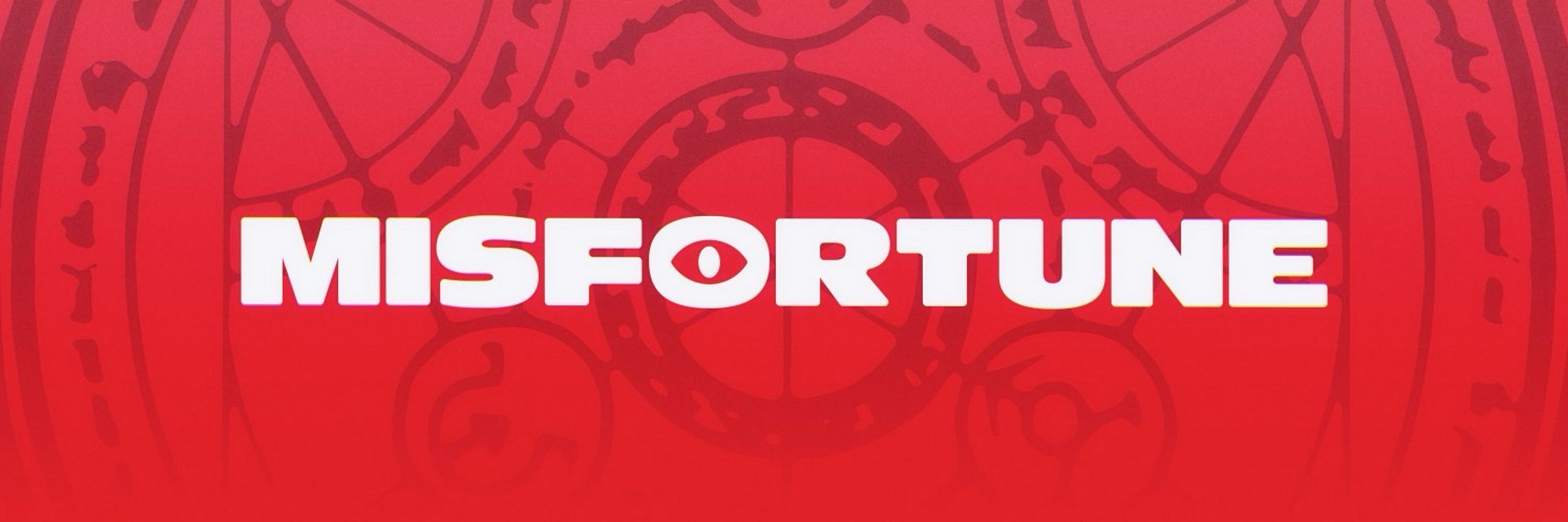 MISFORTUNE