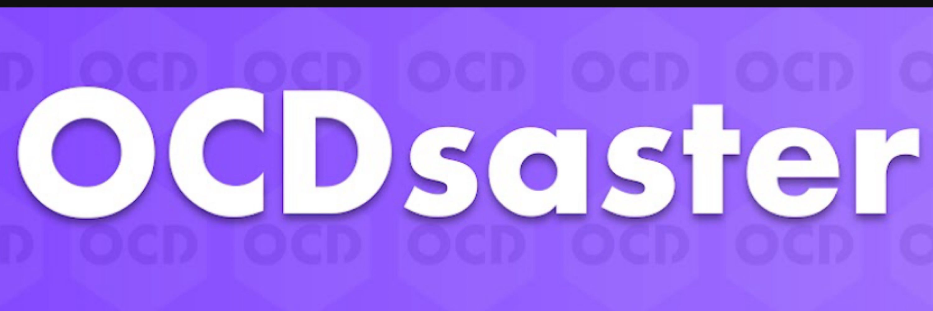 ✨OCDsaster💫