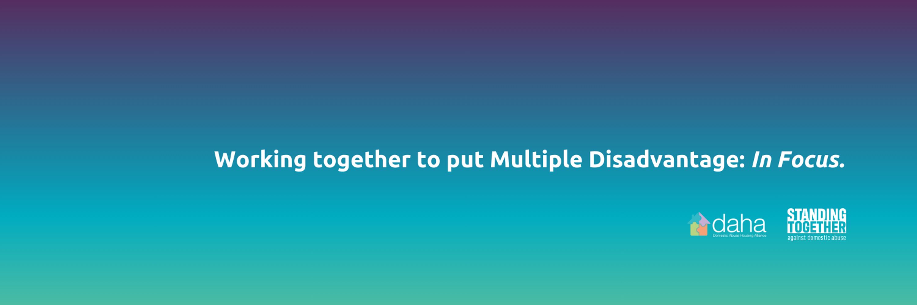 Multiple Disadvantage & Homelessness Programme