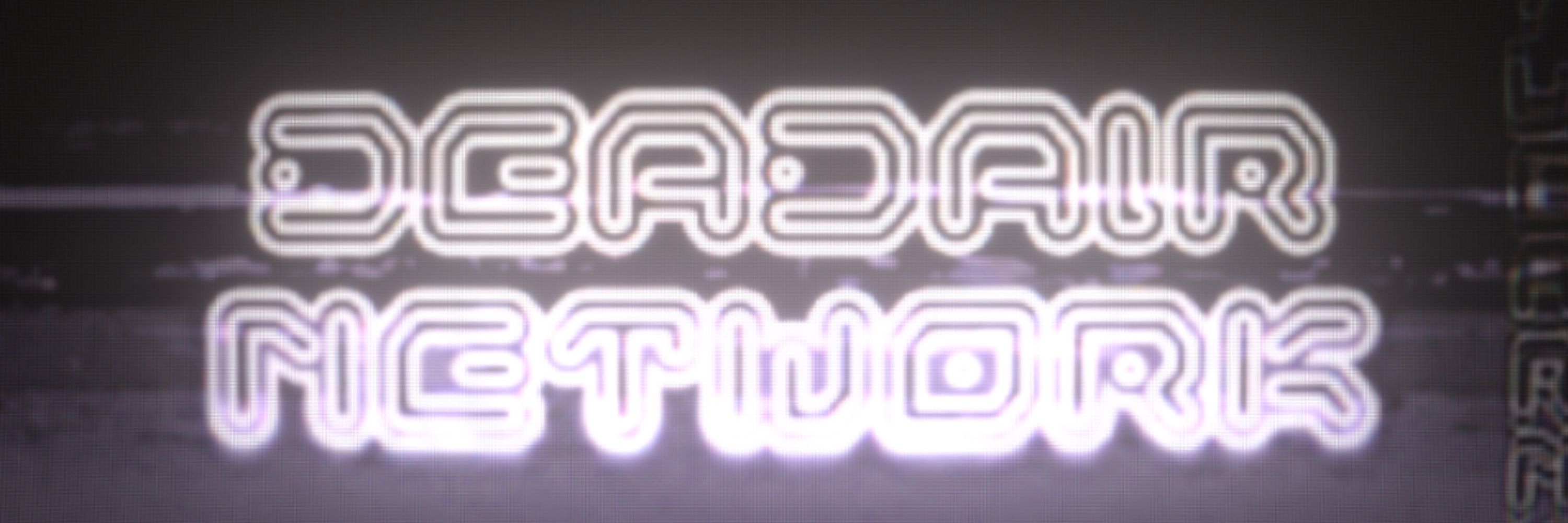 DEADAIR NETWORK