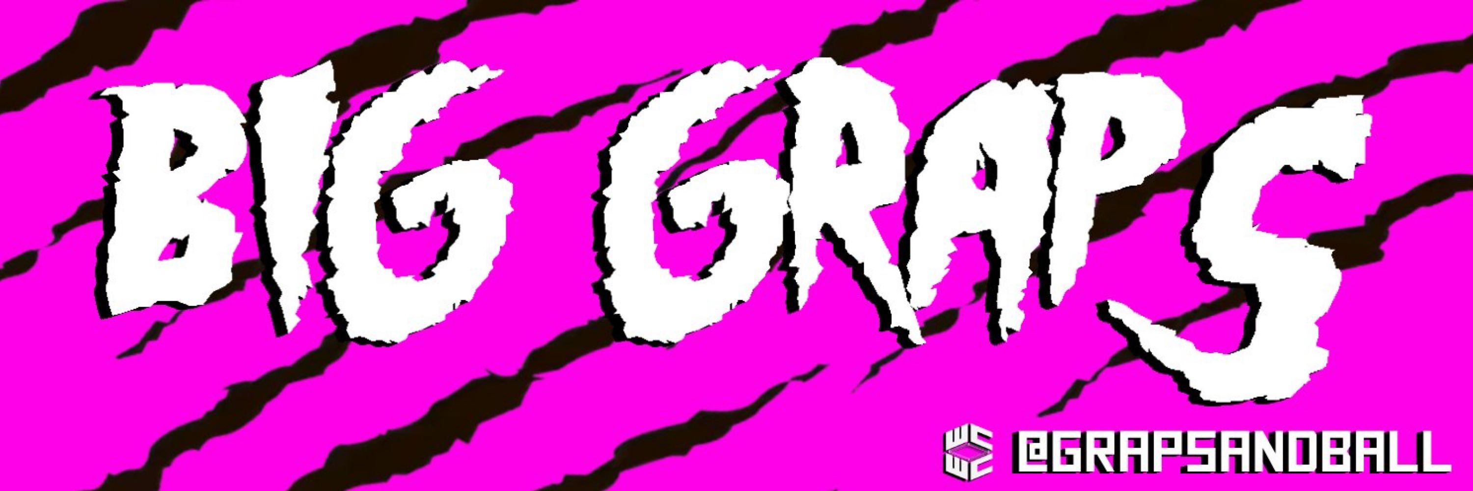 Big Graps