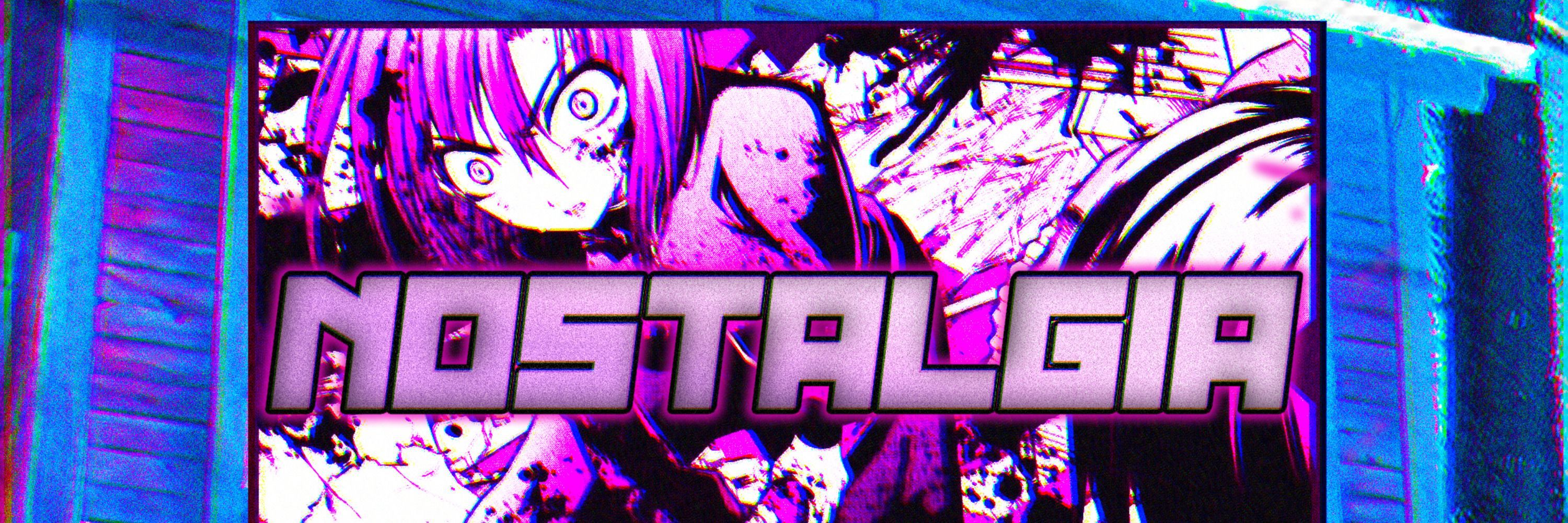 Nostalgia