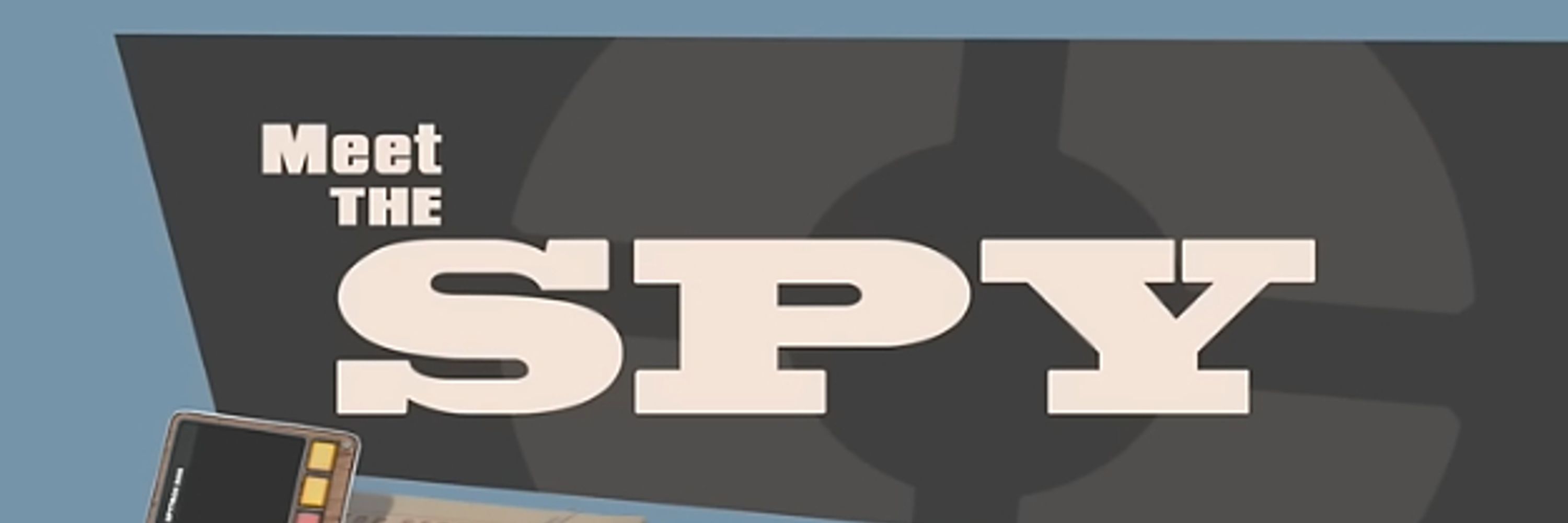The spy.