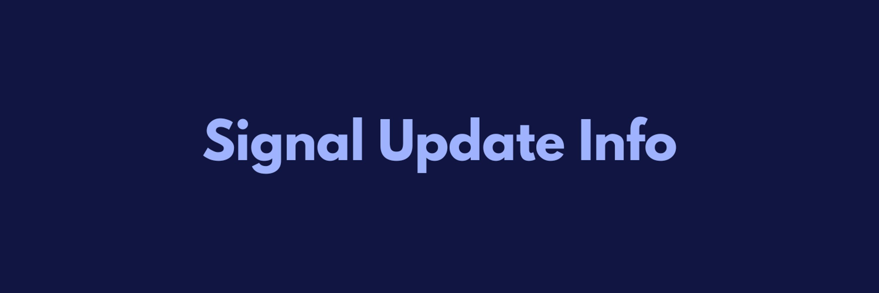 Signal Update Info