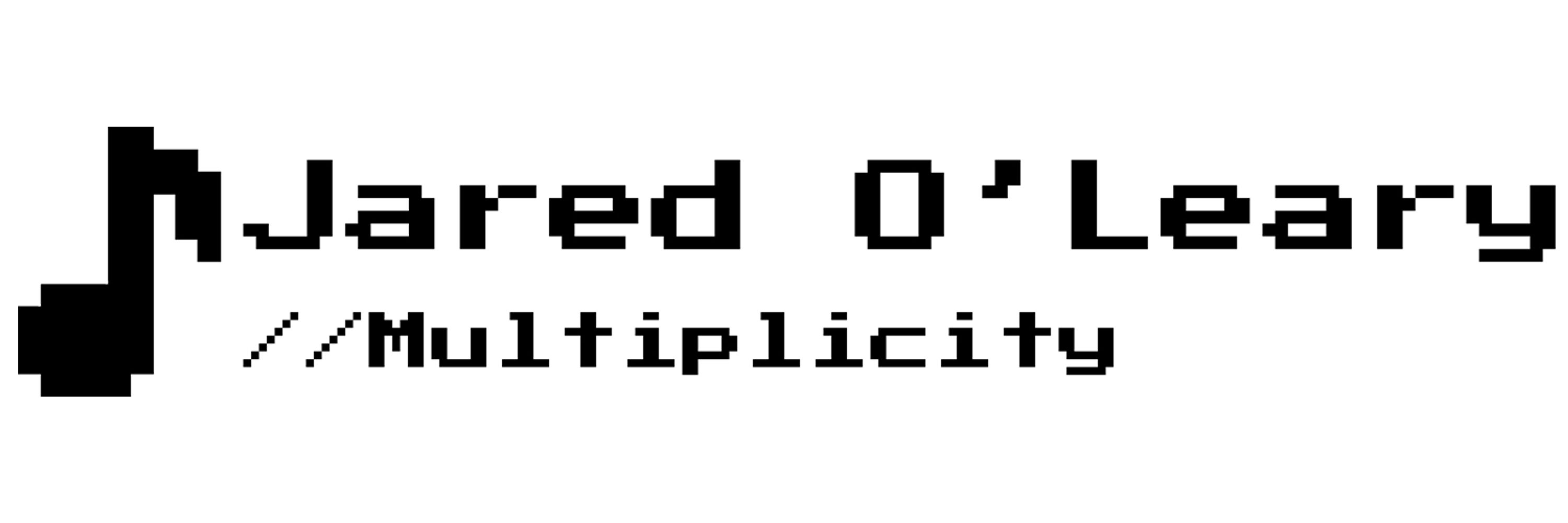 Jared O'Leary //Multiplicity