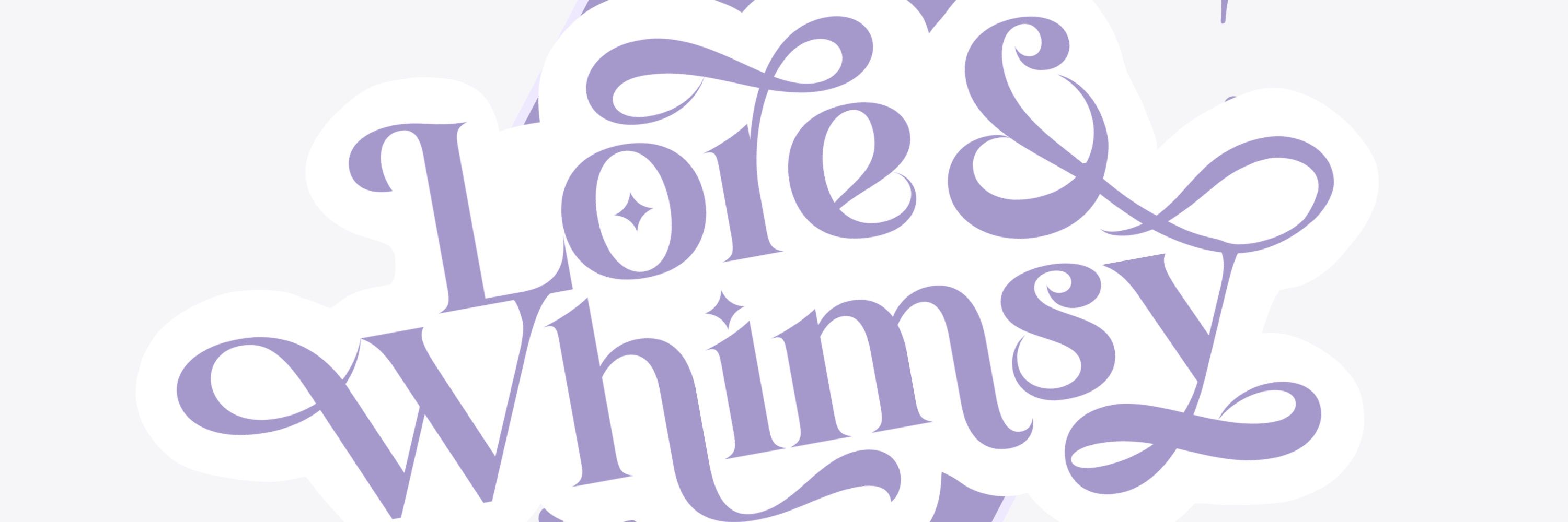 Lore & Whimsy