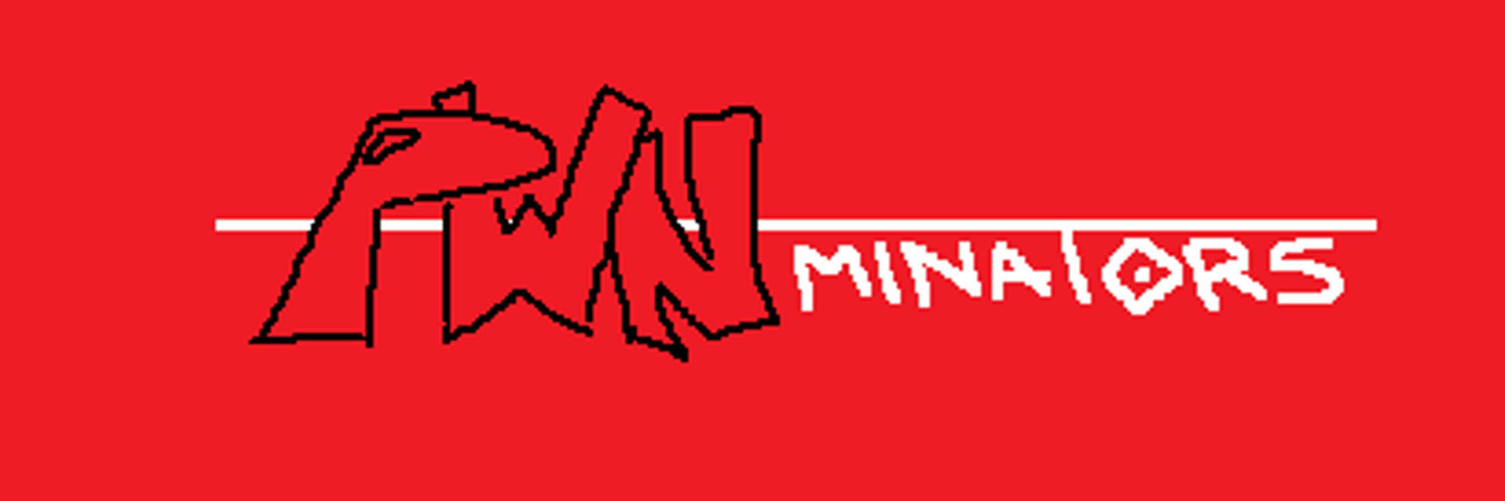 PWN-MINATORS