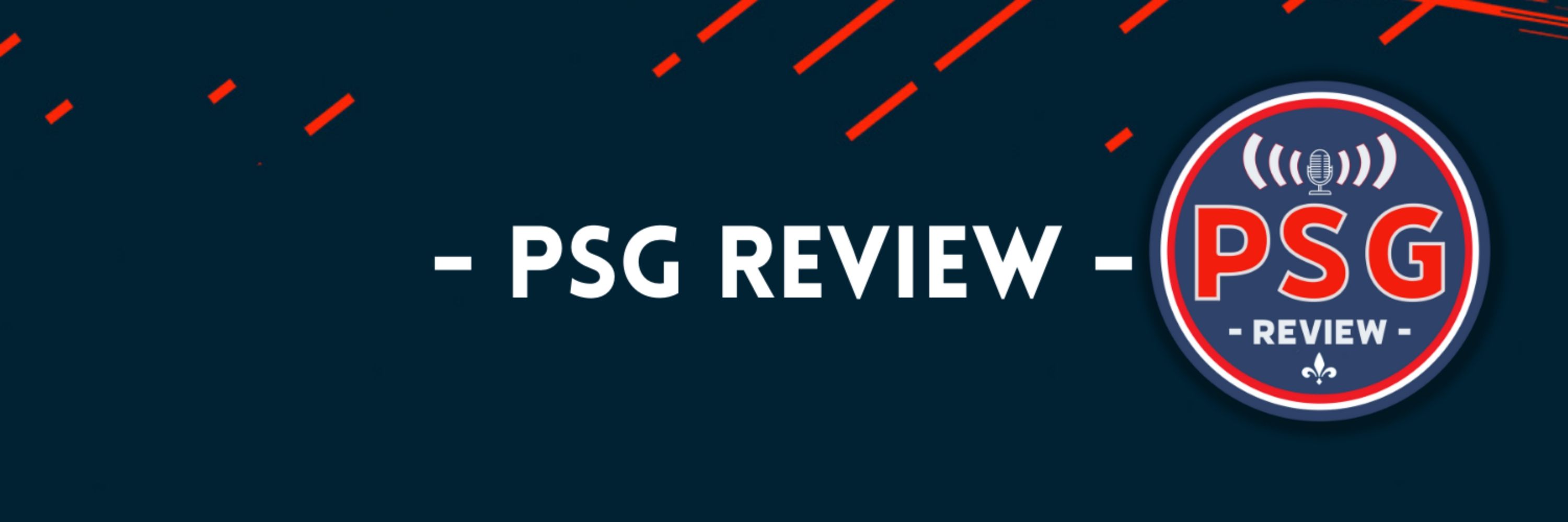PSG review podcast 🎙️