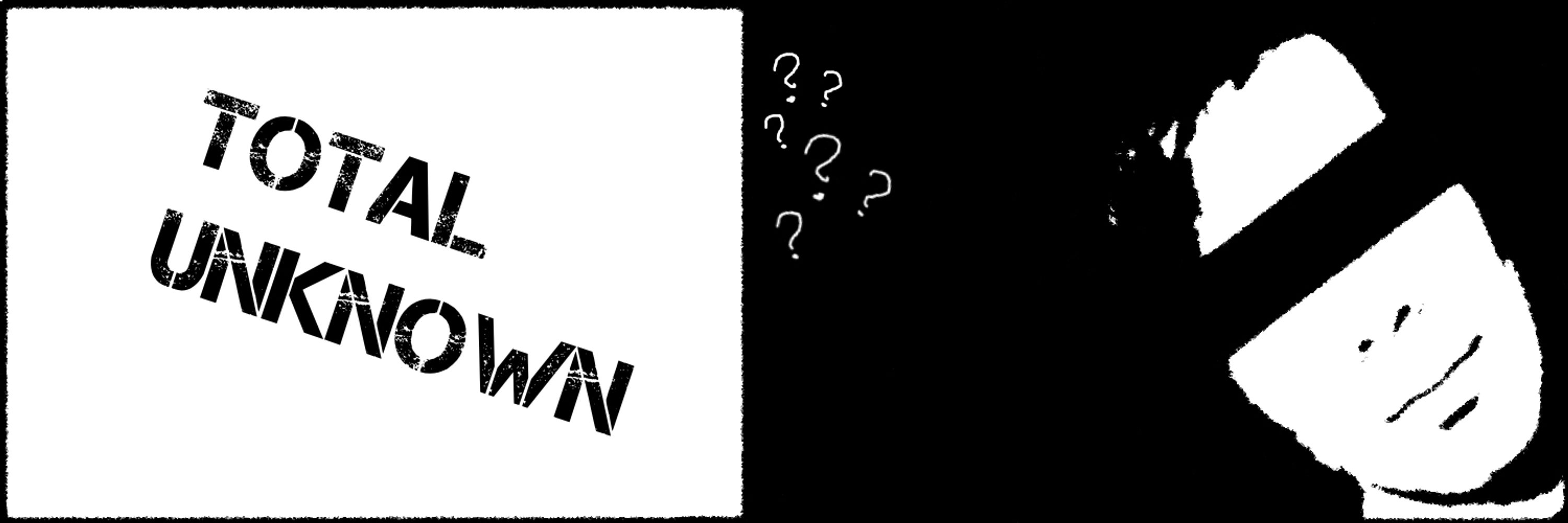 TOTAL UNKNOWN