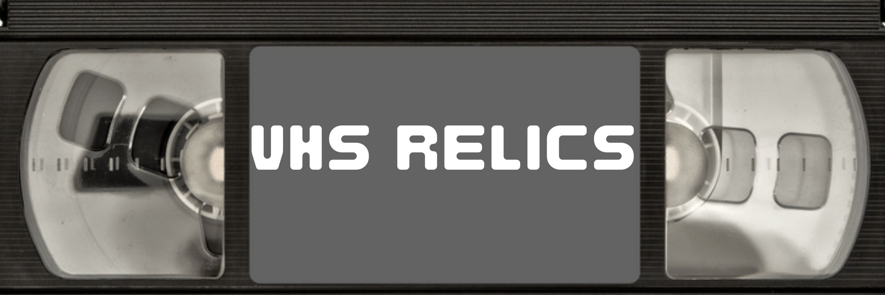 VHS Relics