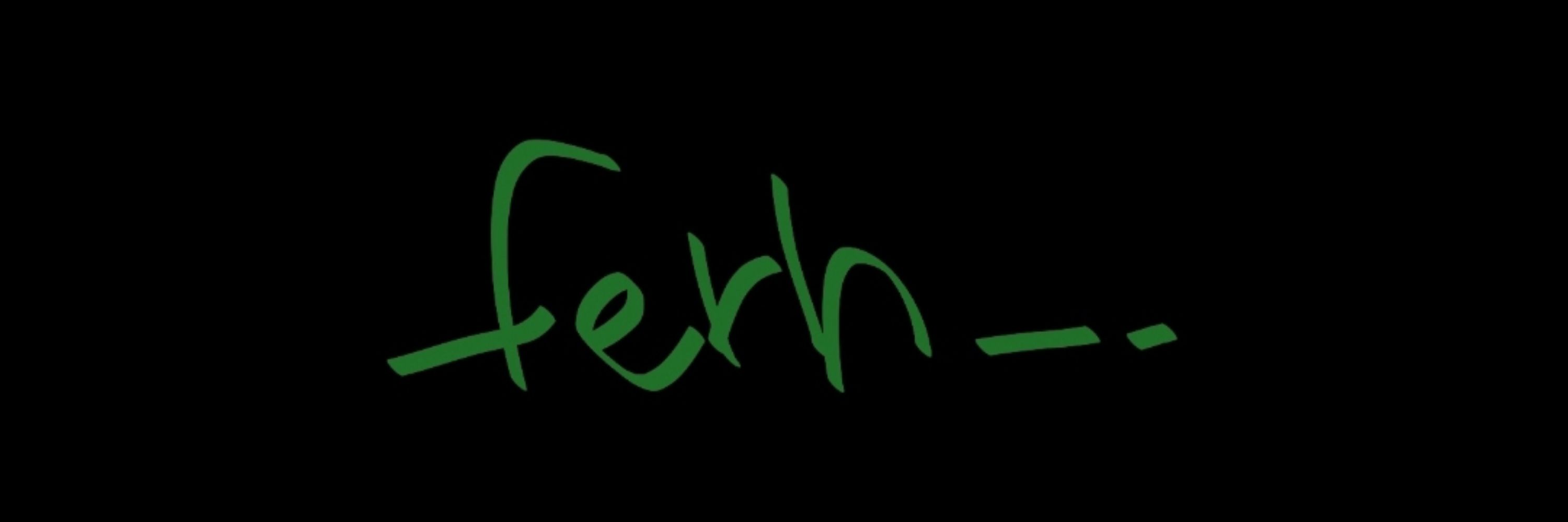 fern_.