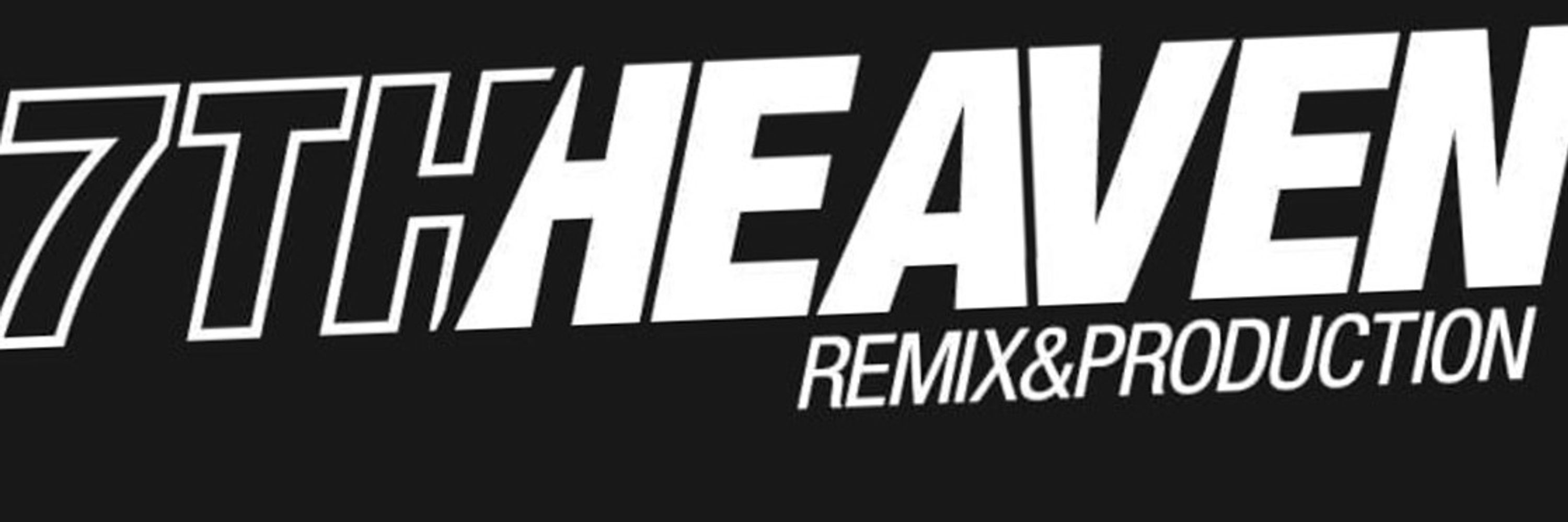 7th Heaven Remix & Production
