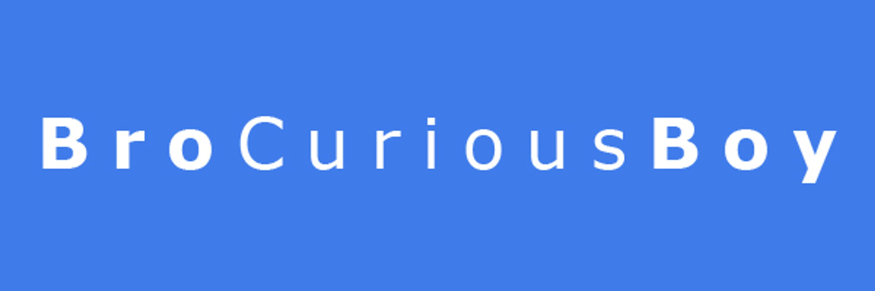 BroCuriousBoy