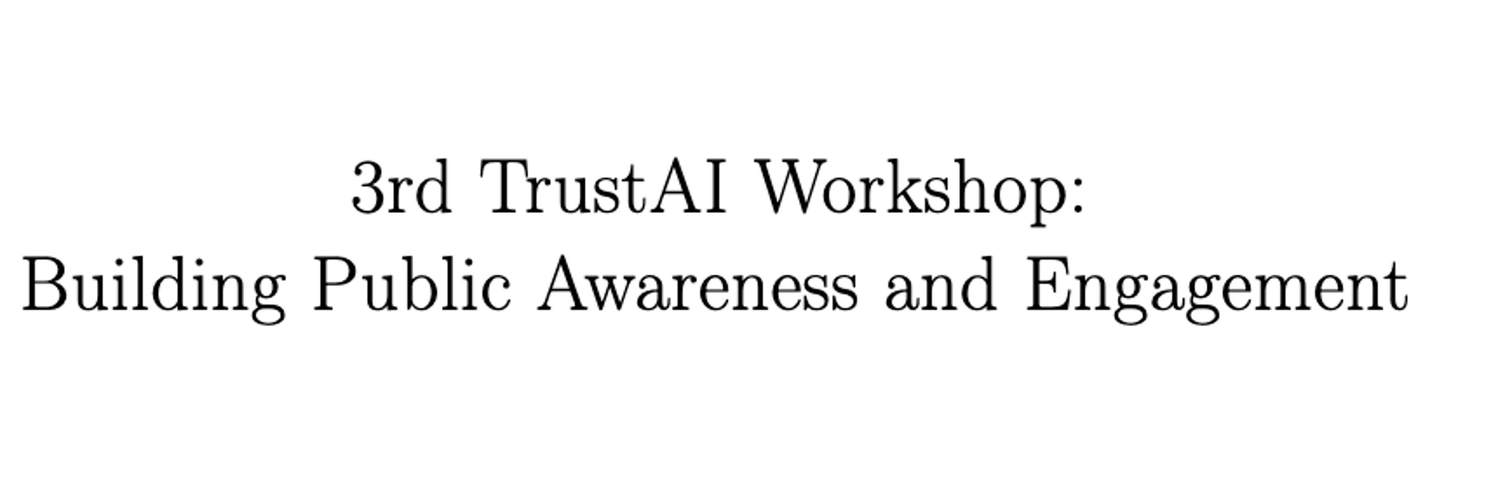 TrustAI Workshop @Deep Learning Indaba