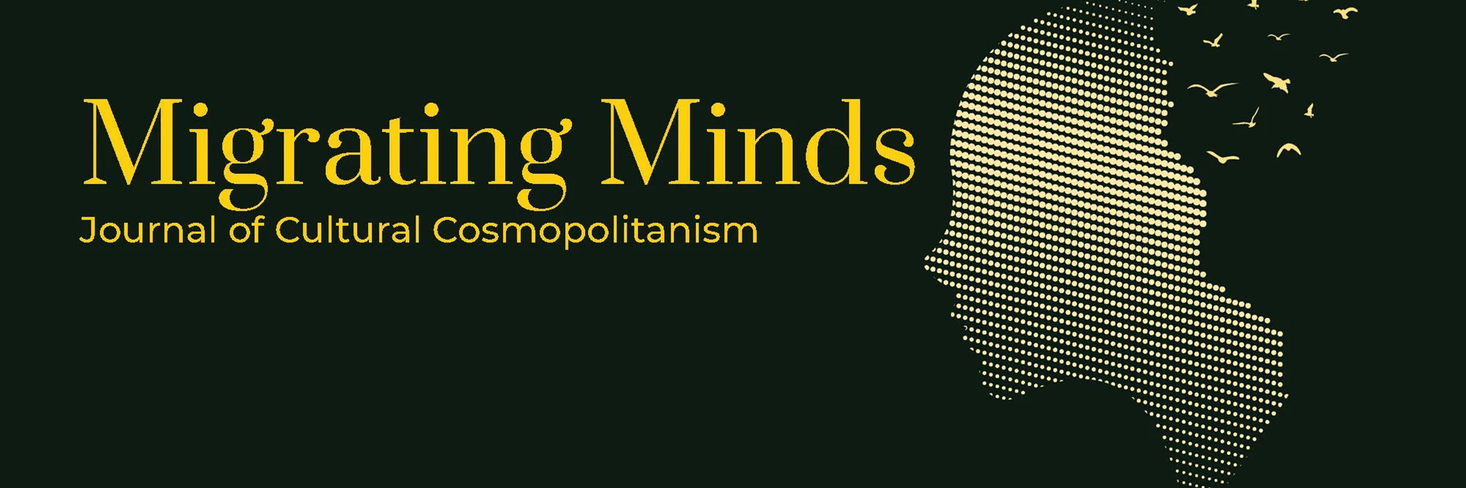 Migrating Minds: Journal of Cultural Cosmopolitanism