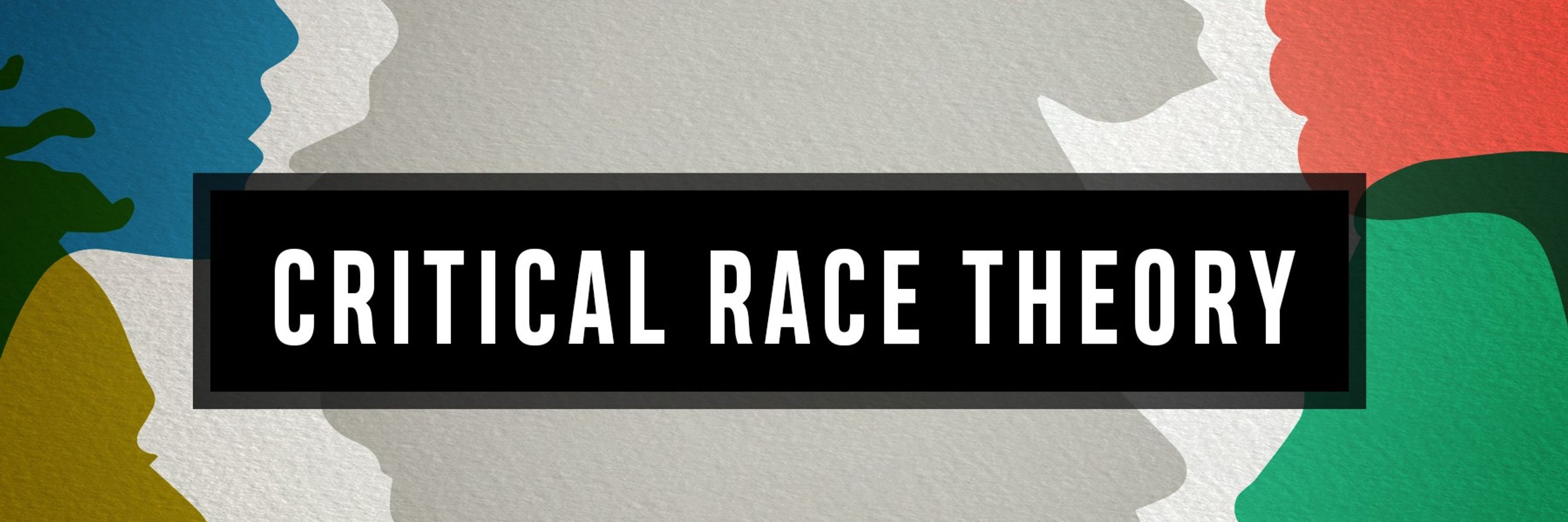 Critical Race Theory