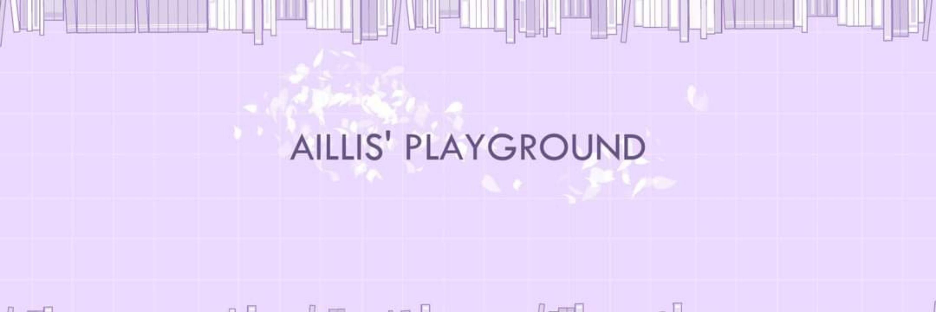 Aillis' playground | Open Commission!