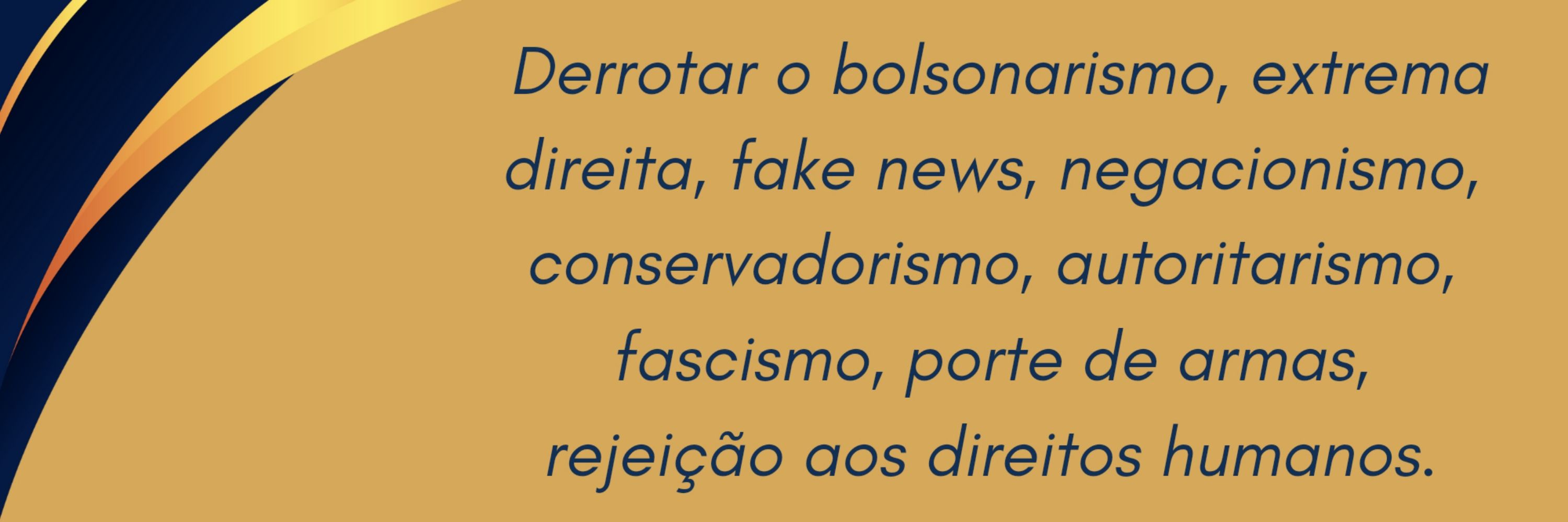 Derrotar Bolsonarismo
