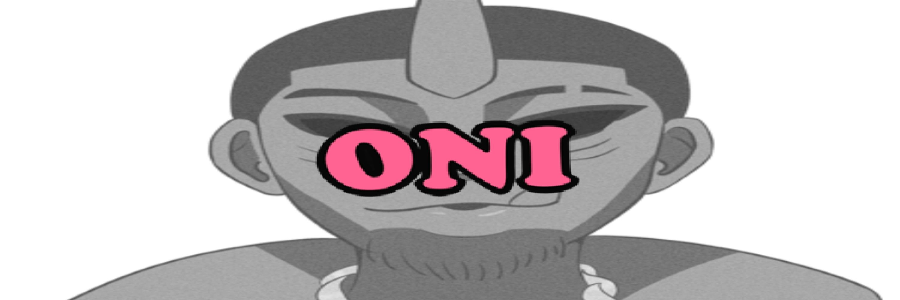 👺Oni!🔞