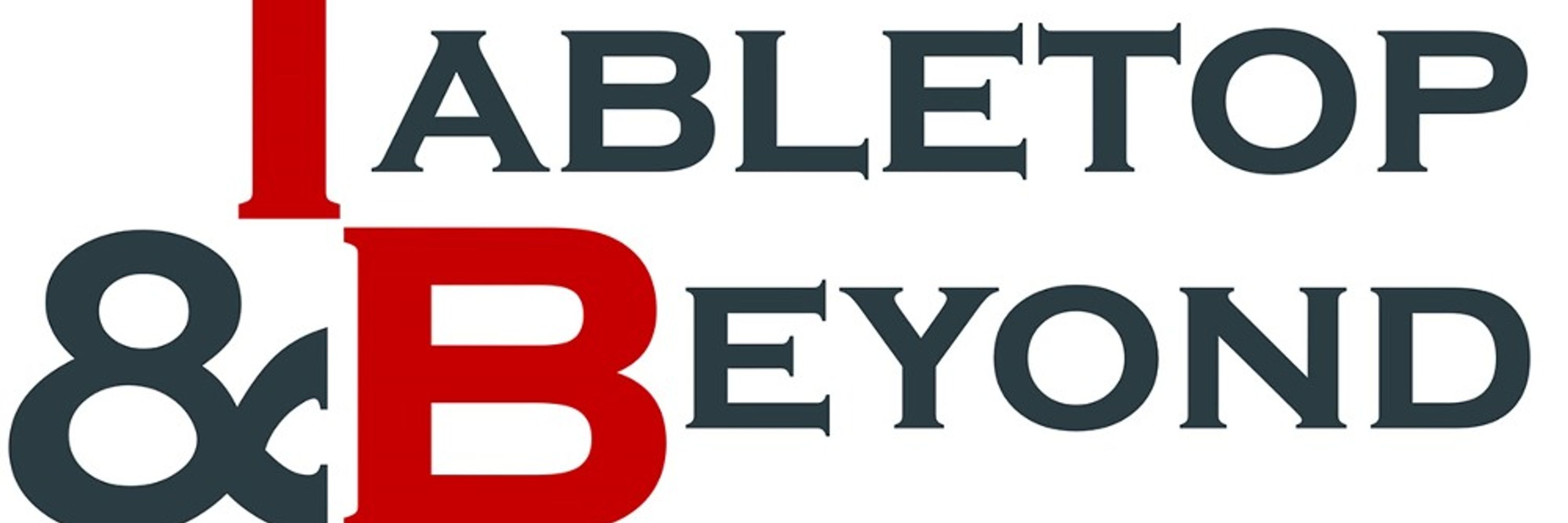 Tabletop and Beyond Podcast