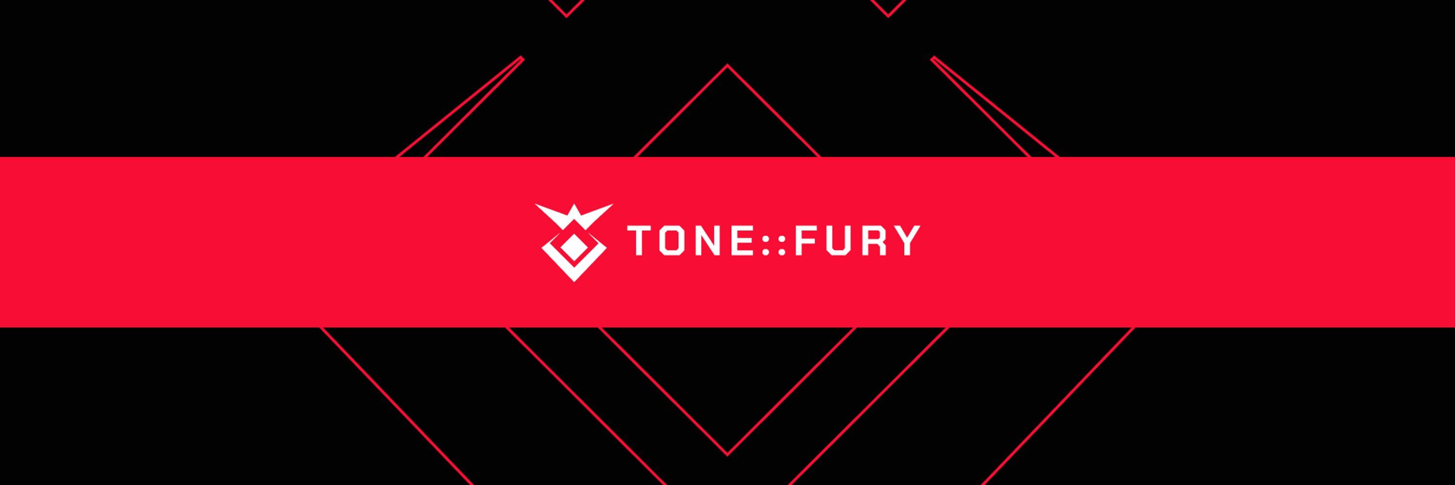 TONE::FURY 🔴