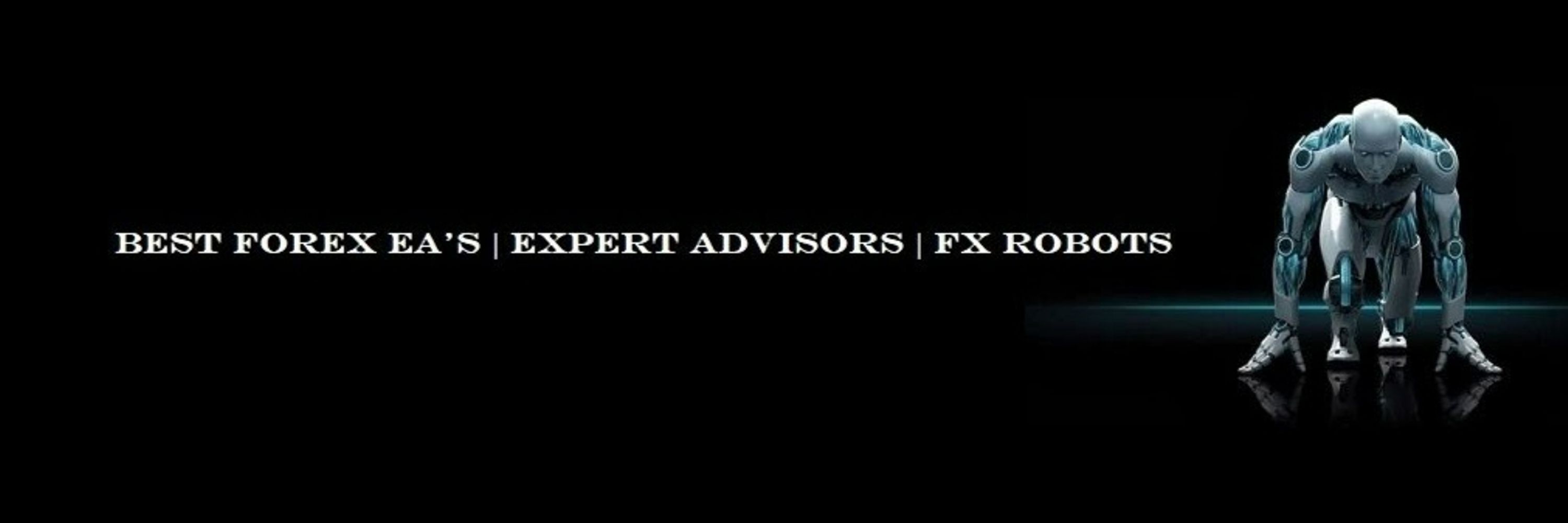 BEST FOREX EA'S - EXPERT ADVISORS - FX ROBOTS - BESTFOREXEAS.COM