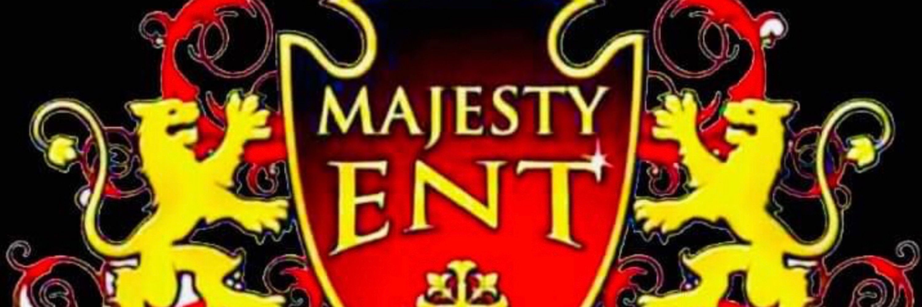 Majesty Ent!