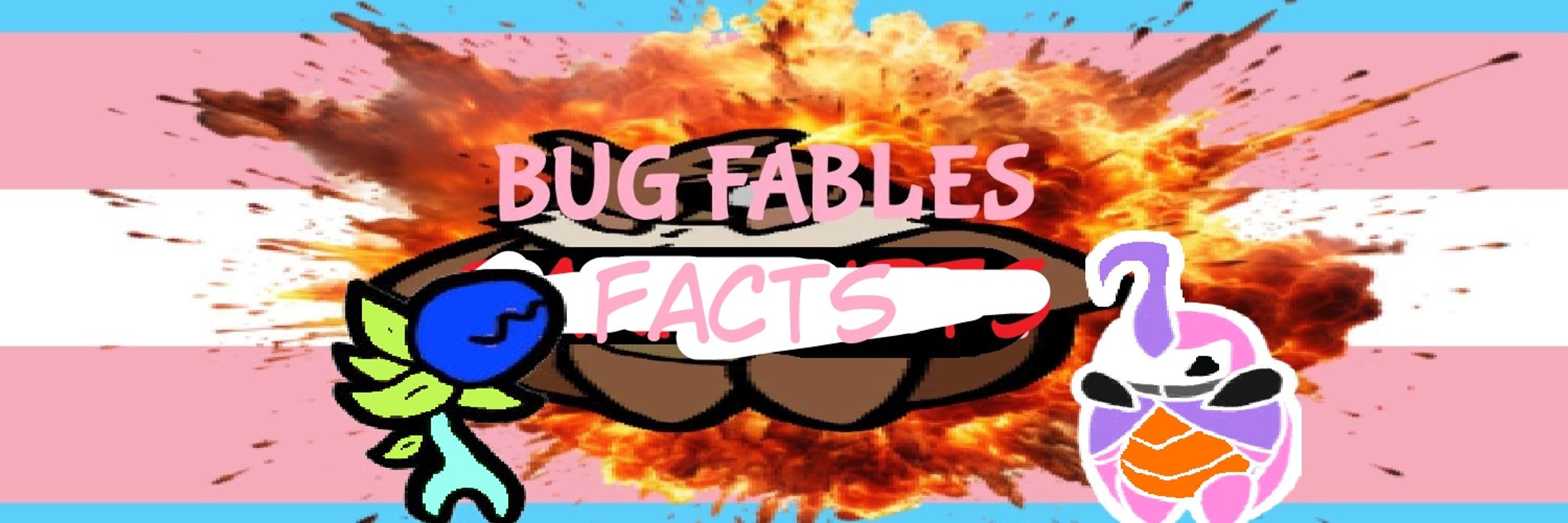 Awesome Bug Fables Facts!