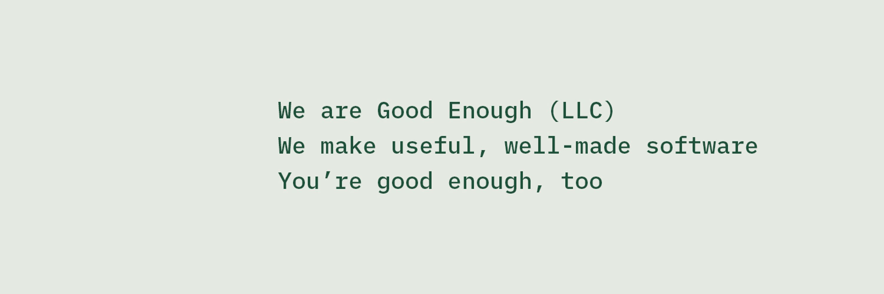 Good Enough