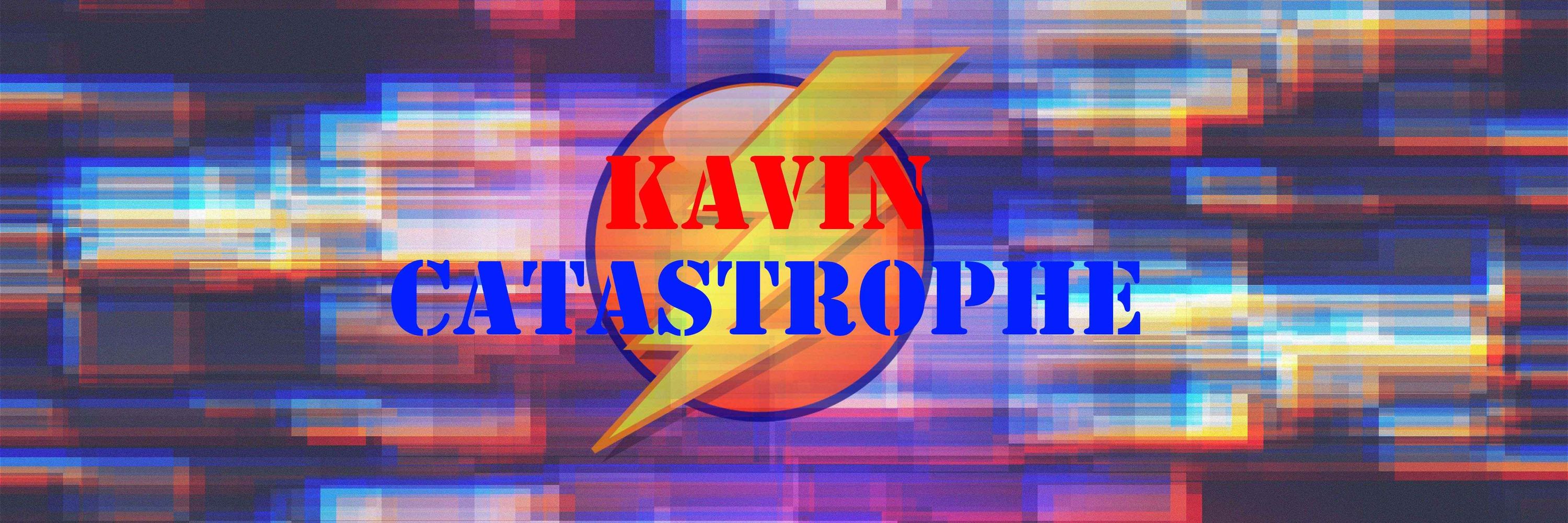 KavinCatastrophe 