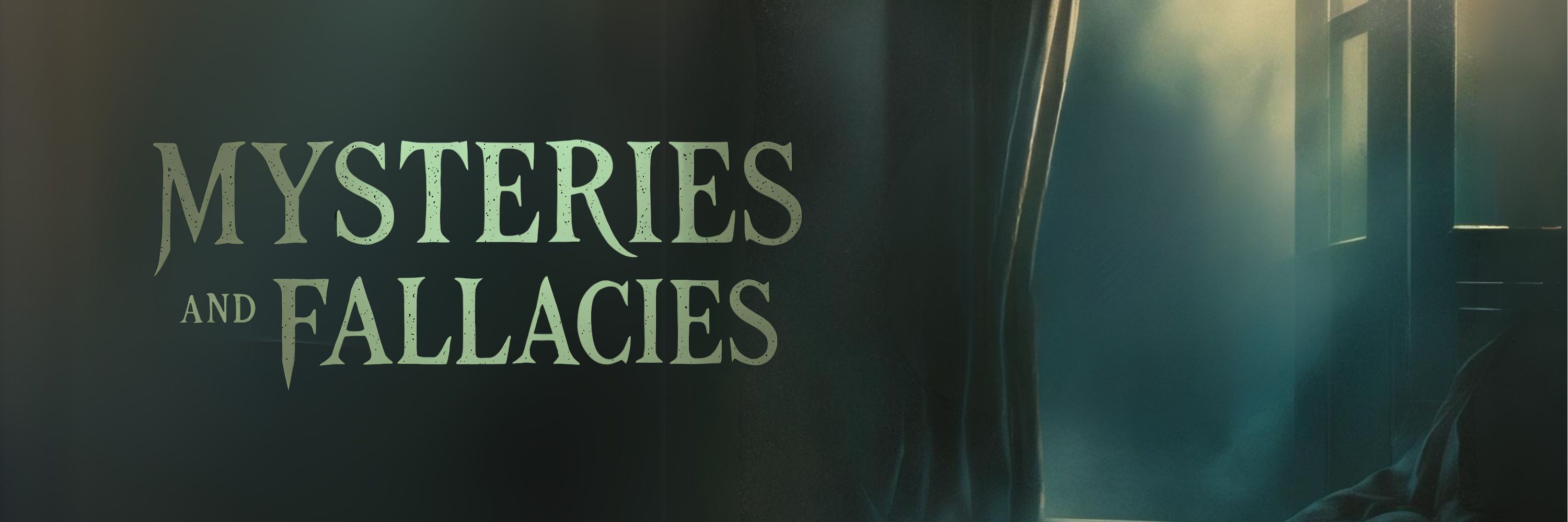 Mysterious and Fallacies