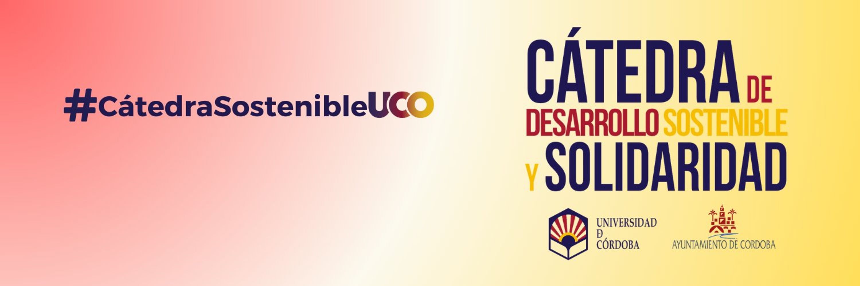 Cátedra de Desarrollo Sostenible y Solidaridad UCO