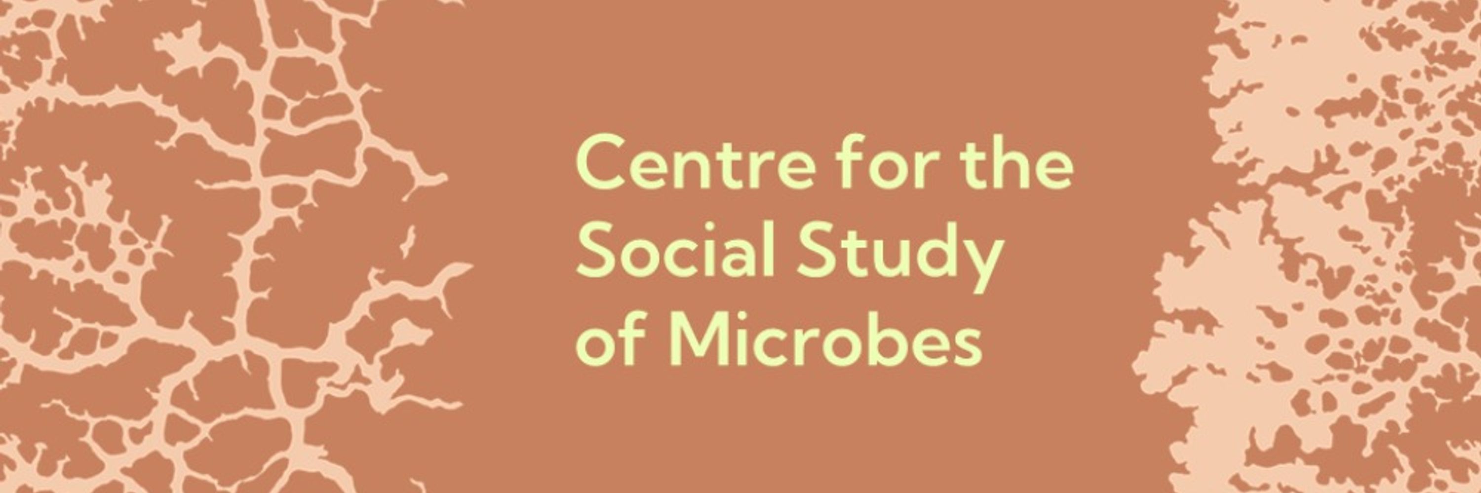  Centre for the Social Study of Microbes