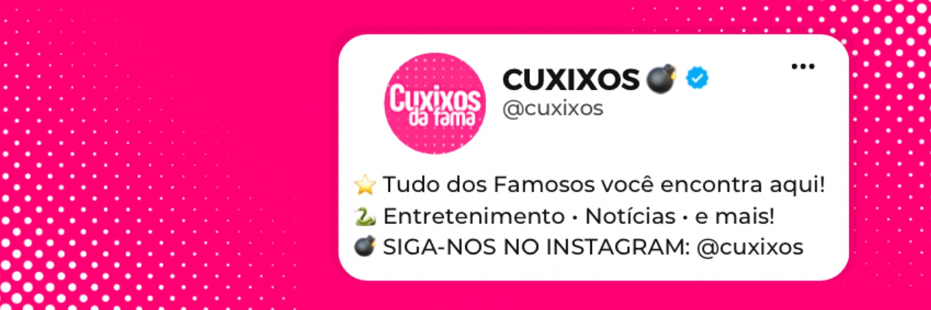 Cuxixos da Fama 🫦