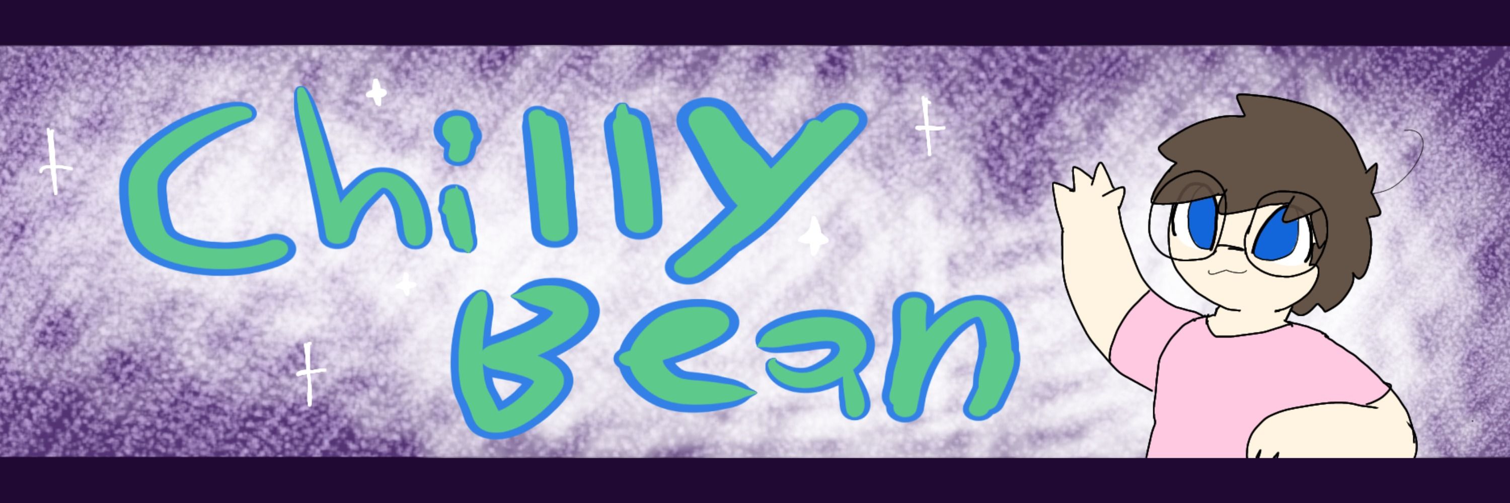 Chilly Bean~♡