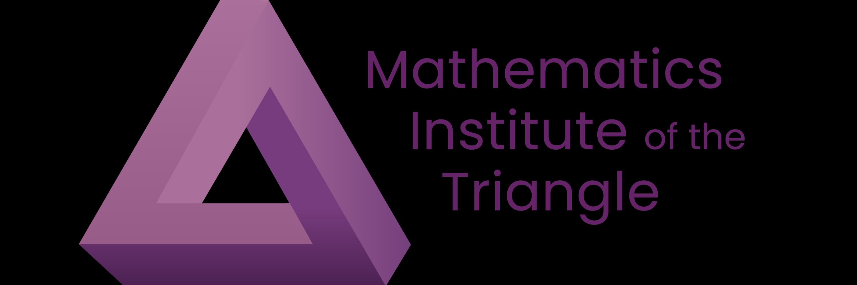 Mathematics Institute of the Triangle
