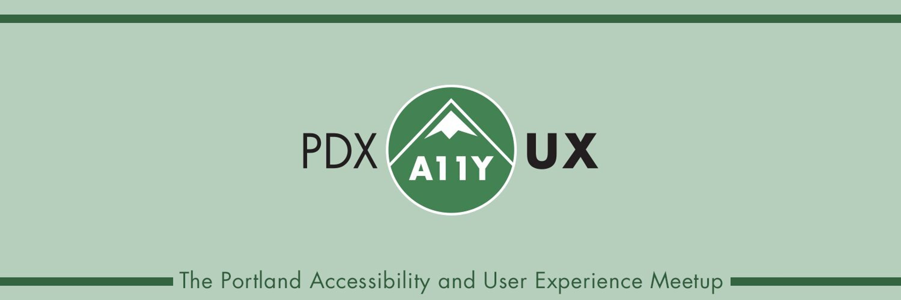 Portland Accessibility & UX Meetup