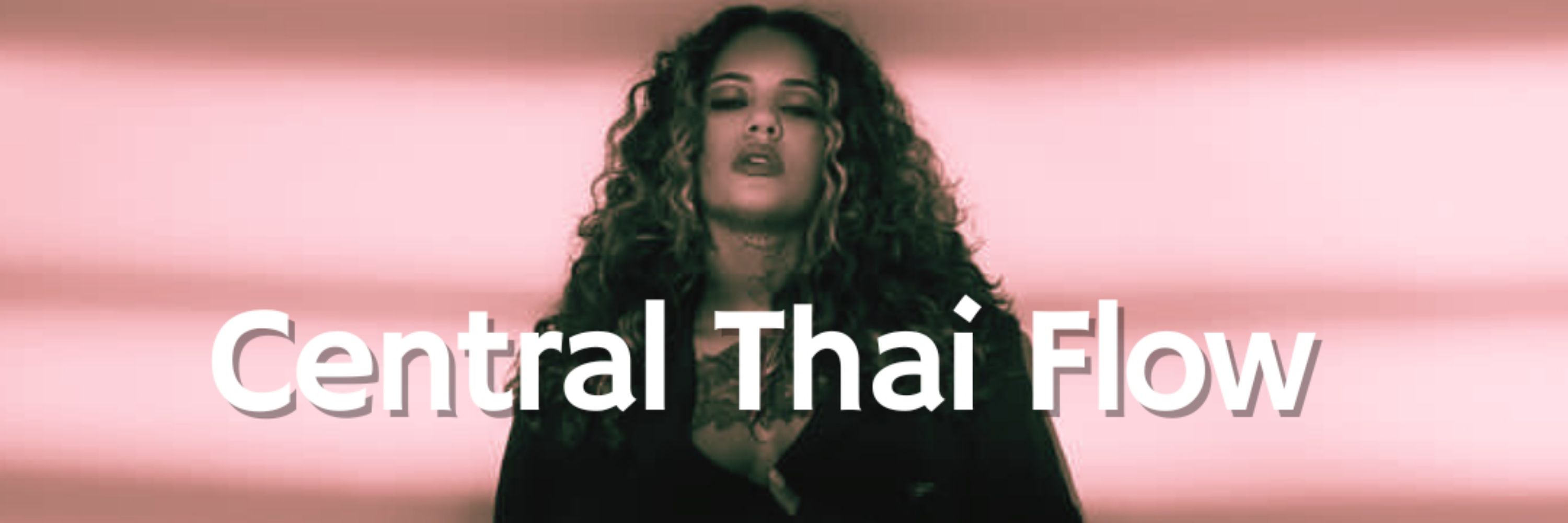 Central Thai Flow 👑