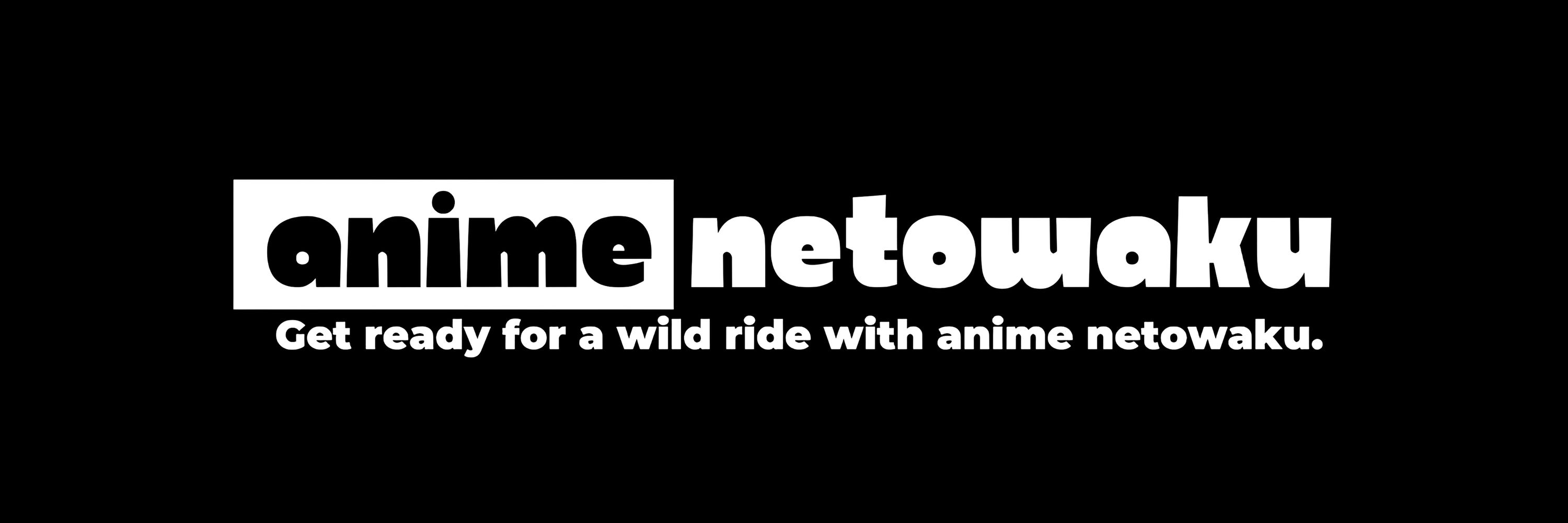 anime netowaku