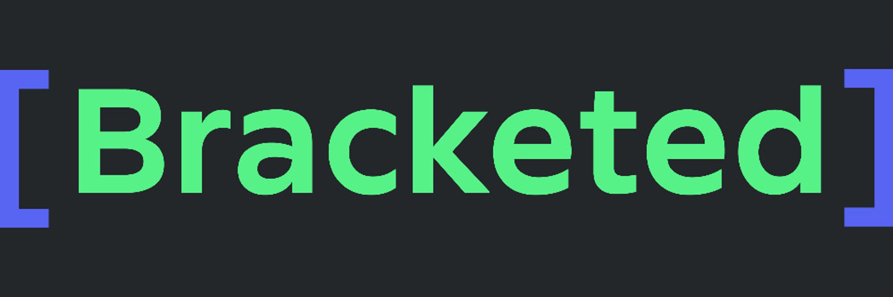 [ Bracketed Softworks ]