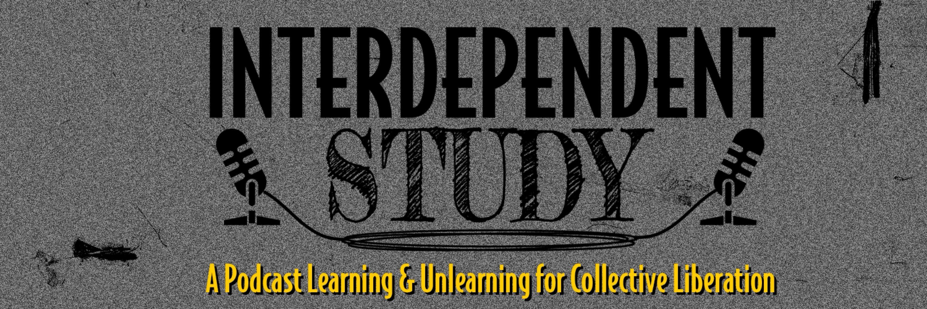 Interdependent Study Podcast
