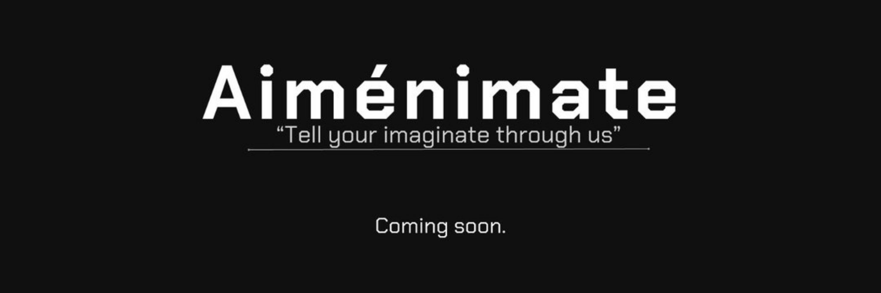 Aiménimate Production