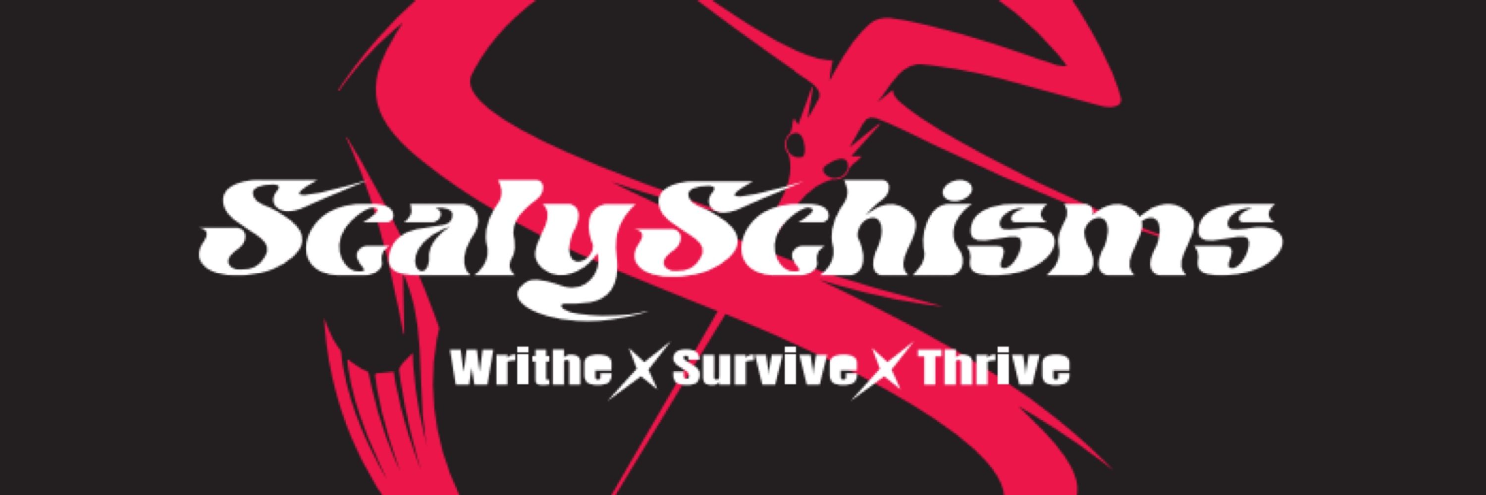 ScalySchisms