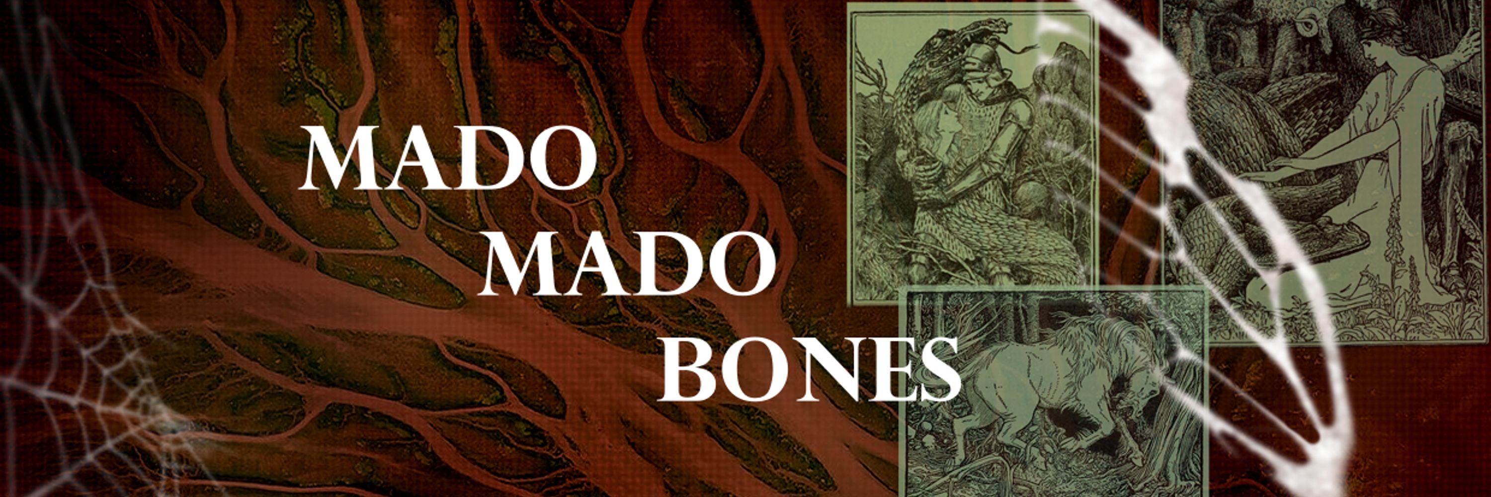 Mado Mado Bones